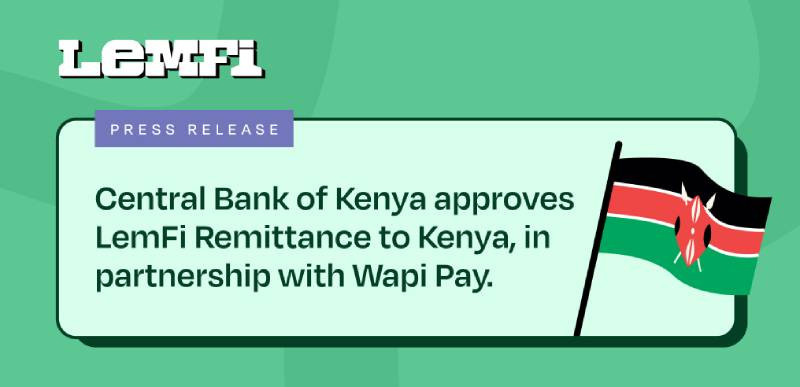 CBK approves LemFi Remittance to Kenya, in partnership with Wapi Pay