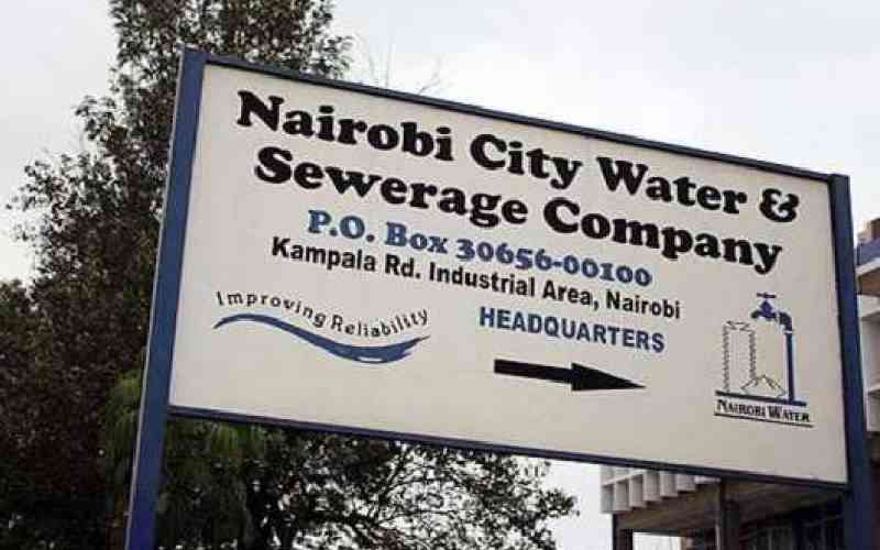 Why Nairobi Water is pushing for increased water bills