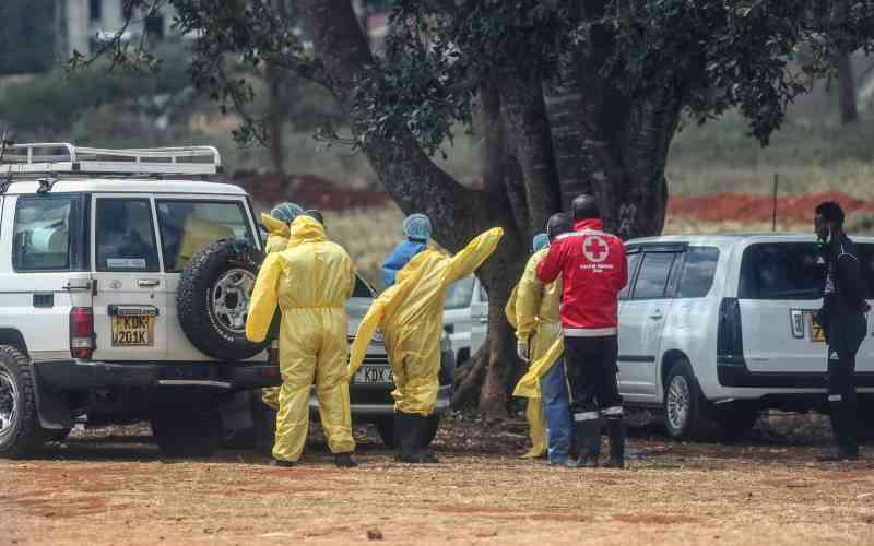 Ebola is here; stay vigilant, experts urge Kenyans