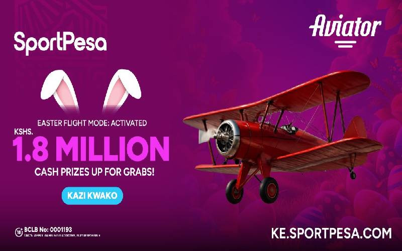 SportPesa unveils Easter Aviator campaign with Sh1.8 million prize pool